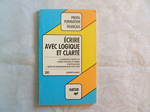 ecrire avec logique et clarté