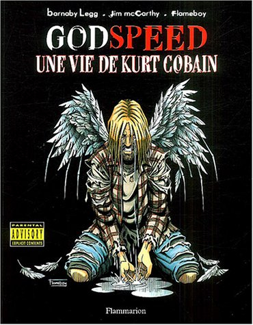 Godspeed, une vie de Kurt Cobain