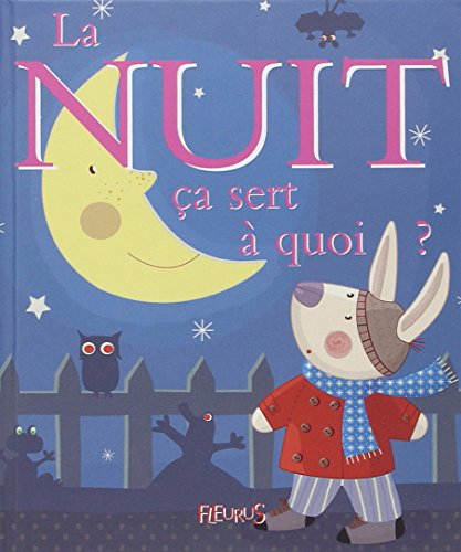 La nuit, ça sert à quoi ?