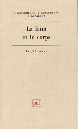 la faim et le corps: une étude psychanalytique de l'anorexie mentale