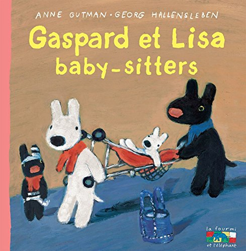 Les catastrophes de Gaspard et Lisa. Gaspard et Lisa baby-sitters