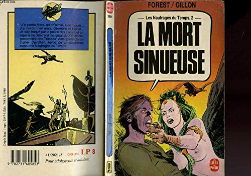 Les Naufragés du temps. Vol. 2. La Mort sinueuse