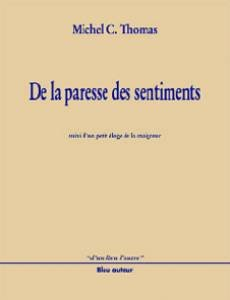 De la paresse des sentiments : suivi d'un Petit éloge de la maigreur
