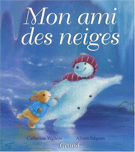 Mon ami des neiges