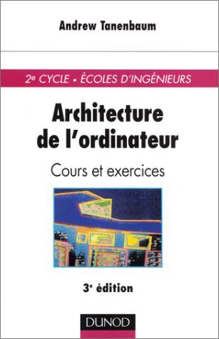 Architecture de l'ordinateur : cours et exercices
