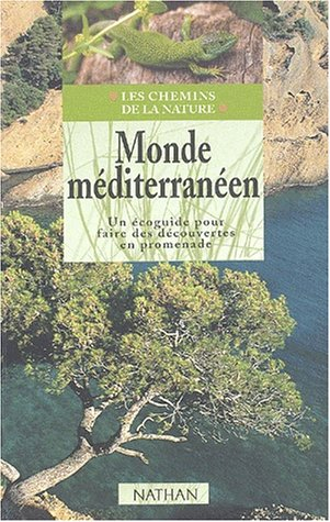 Monde méditerranéen : un écoguide pour faire des découvertes en promenade