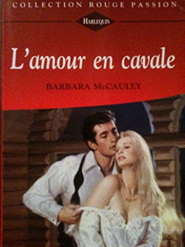 l'amour en cavale (collection rouge passion)