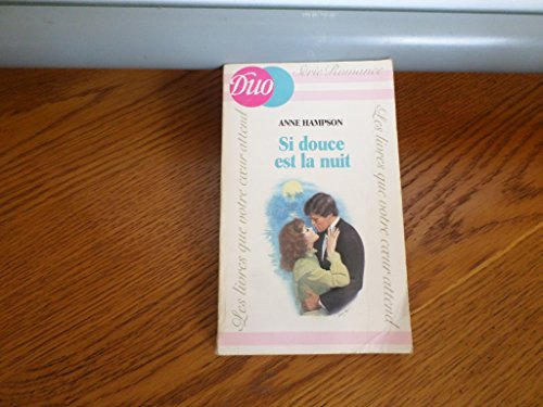Si douce est la nuit