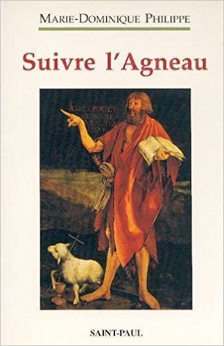 suivre l'agneau : tome 1, retraite sur l'evangile de saint jean prêchée à des jeunes