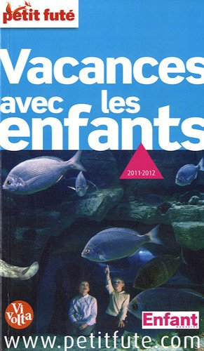Vacances avec les enfants : 2011-2012