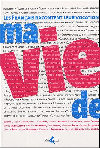 Ma vie de... : les Français racontent leur vocation