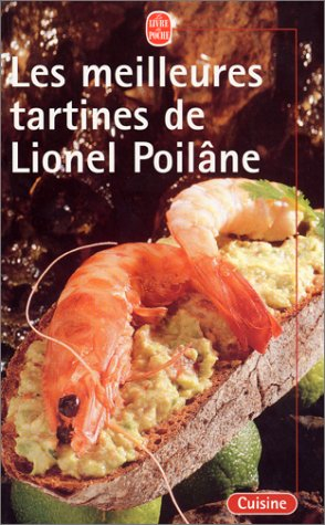 Les meilleures tartines de Lionel Poilâne