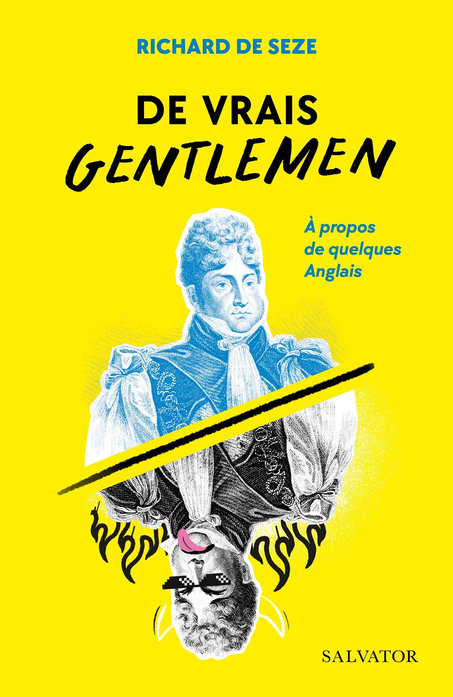 De vrais gentlemen : à propos de quelques Anglais