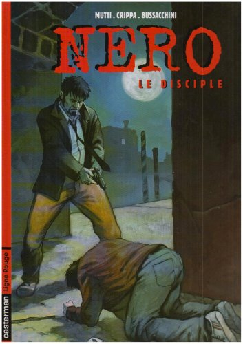 Nero. Vol. 3. Le disciple
