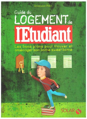Guide du logement de l'étudiant : les bons plans pour trouver et aménager son home sweet home