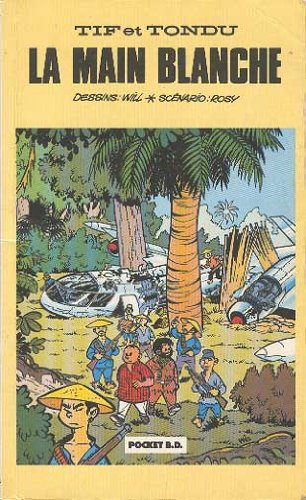 Tif et Tondu. Tif et Tondu contre la Main blanche