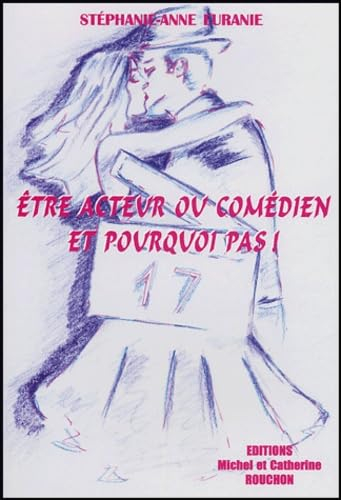 Etre acteur ou comédien, et pourquoi pas !
