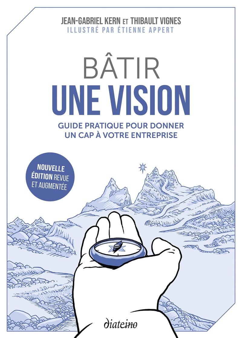Bâtir une vision : guide pratique pour donner un cap à votre entreprise