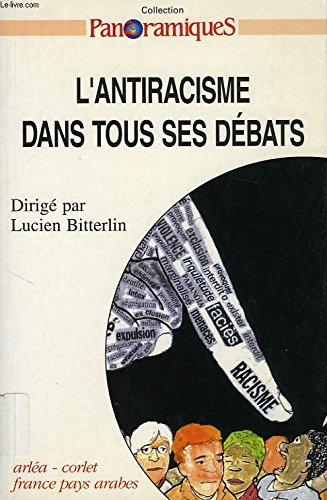 Panoramiques. L'antiracisme dans tous ses débats