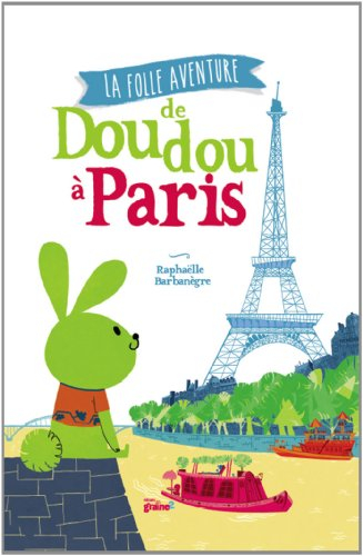 La folle aventure de Doudou à Paris