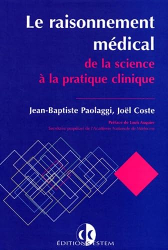 Le raisonnement médical, de la science à la pratique clinique