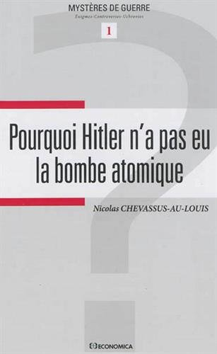 Pourquoi Hitler n'a pas eu la bombe atomique