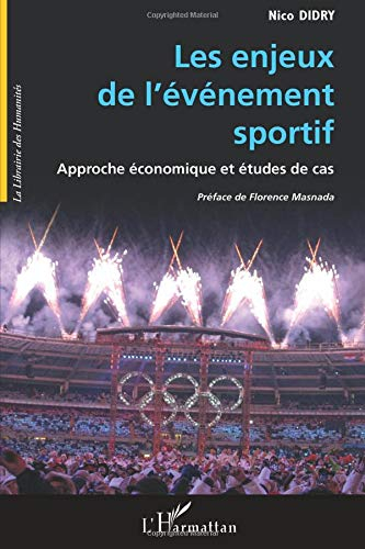 Les enjeux de l'événement sportif : approche économique et études de cas