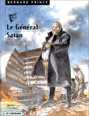 Bernard Prince. Vol. 1. Le général Satan