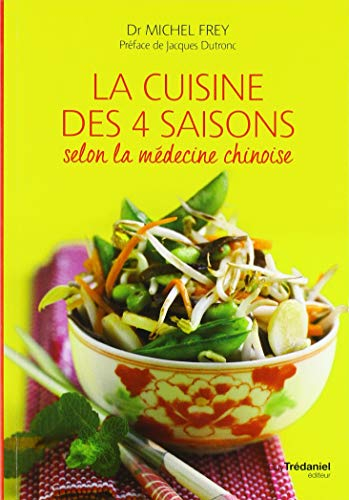 La cuisine des 4 saisons selon la médecine chinoise