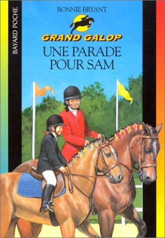 Grand Galop. Une parade pour Sam