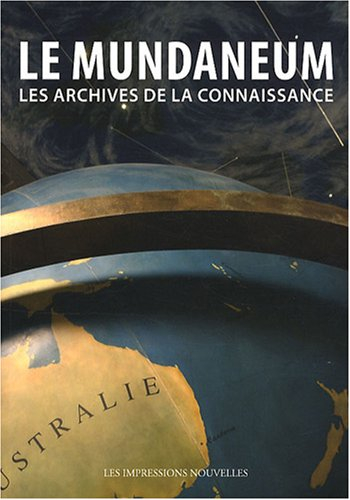 Le Mundaneum : les archives de la connaissance