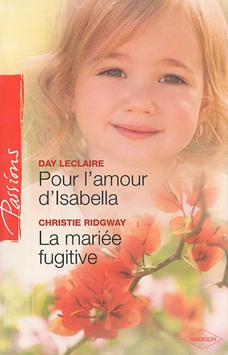 Pour l'amour d'Isabella. La mariée fugitive