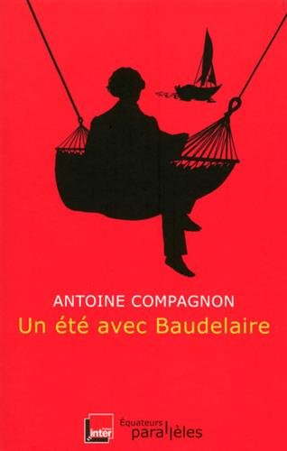 Un été avec Baudelaire
