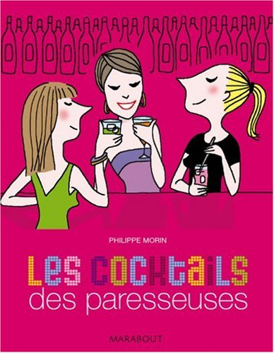 Les cocktails des paresseuses