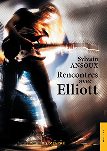 Rencontres avec Elliott