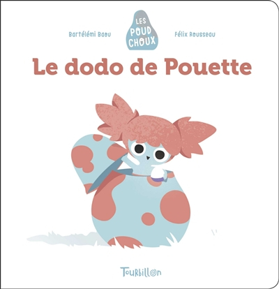 Les Poudchoux. Le dodo de Pouette
