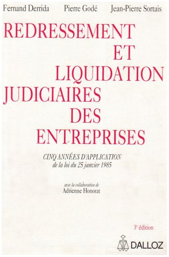 Redressement et liquidation judiciaires des entreprises : cinq années d'application de la loi du 25 