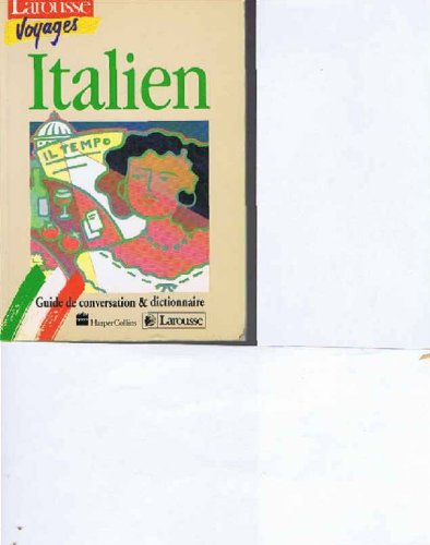 Italien : guide de conversation et dictionnaire