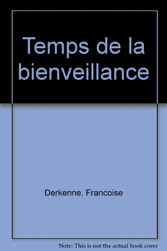 Le Temps de la bienveillance