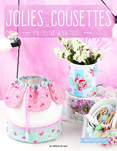 Jolies cousettes en feutre & en tissu