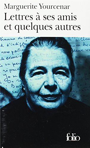 Lettres à ses amis et quelques autres