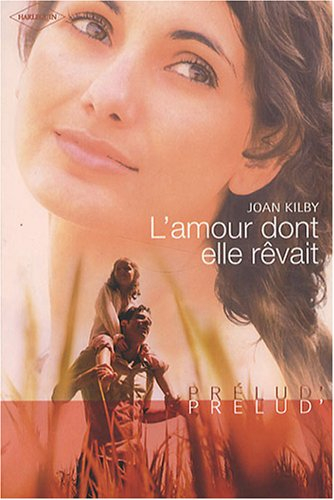L'amour dont elle rêvait