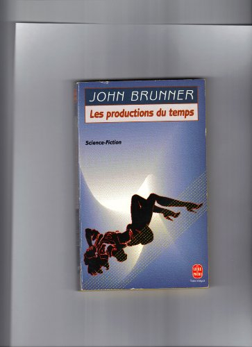 Les productions du temps