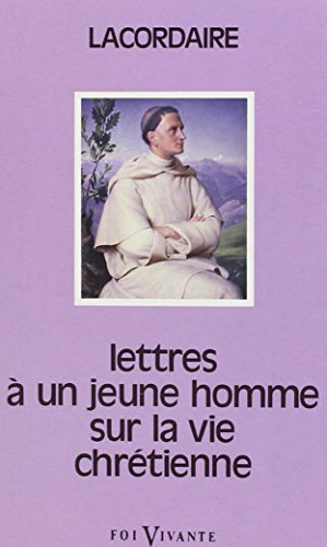 Lettres à un jeune homme sur la vie chrétienne