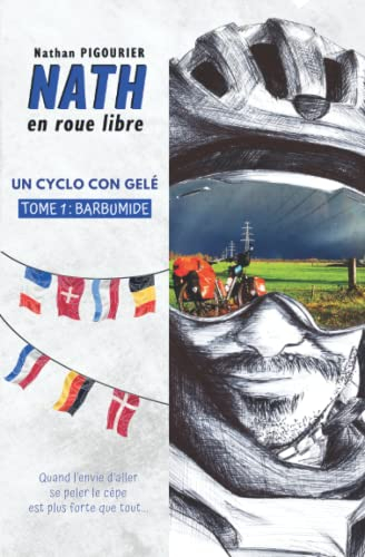 Nath en roue libre: Un cyclo con gelé | Tome 1 : Barbumide | Récit d'aventure humoristique | Nathan 
