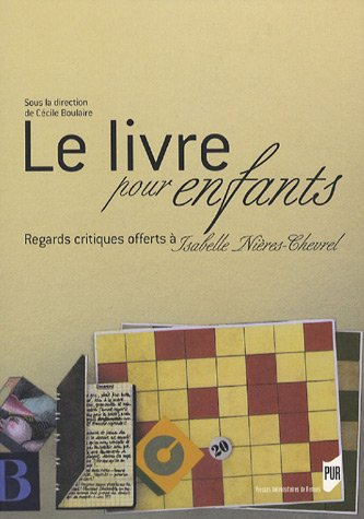 Le livre pour enfants : regards critiques offerts à Isabelle Nières-Chevrel