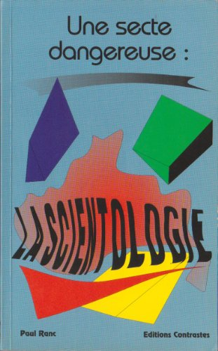une secte dangereuse, la scientologie