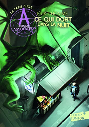 A comme Association. Vol. 6. Ce qui dort dans la nuit