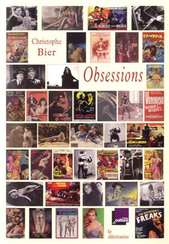 Obsessions : sélection de chroniques de l'émission Mauvais Genres, France Culture : 2003-2016