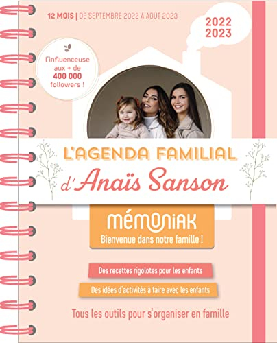 L'agenda familial d'Anaïs Sanson 2022-2023 : tous les outils pour s'organiser en famille : 12 mois, 